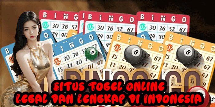 Situs Togel Online Legal dan Lengkap di Indonesia