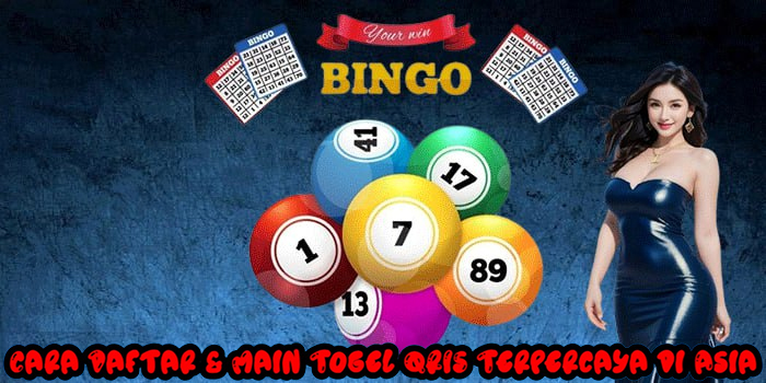 Cara Daftar & Main Togel QRIS Terpercaya di Asia