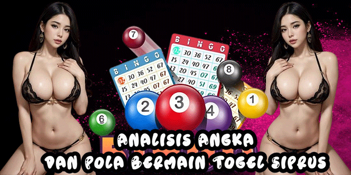 Analisis Angka dan Pola Bermain Togel Siprus